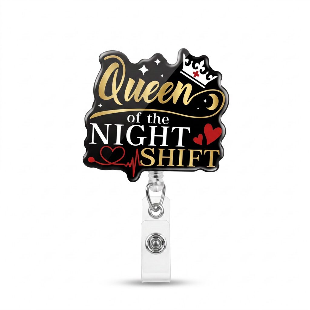 QUEEN OF THE NIGHT SHIFT BADGE