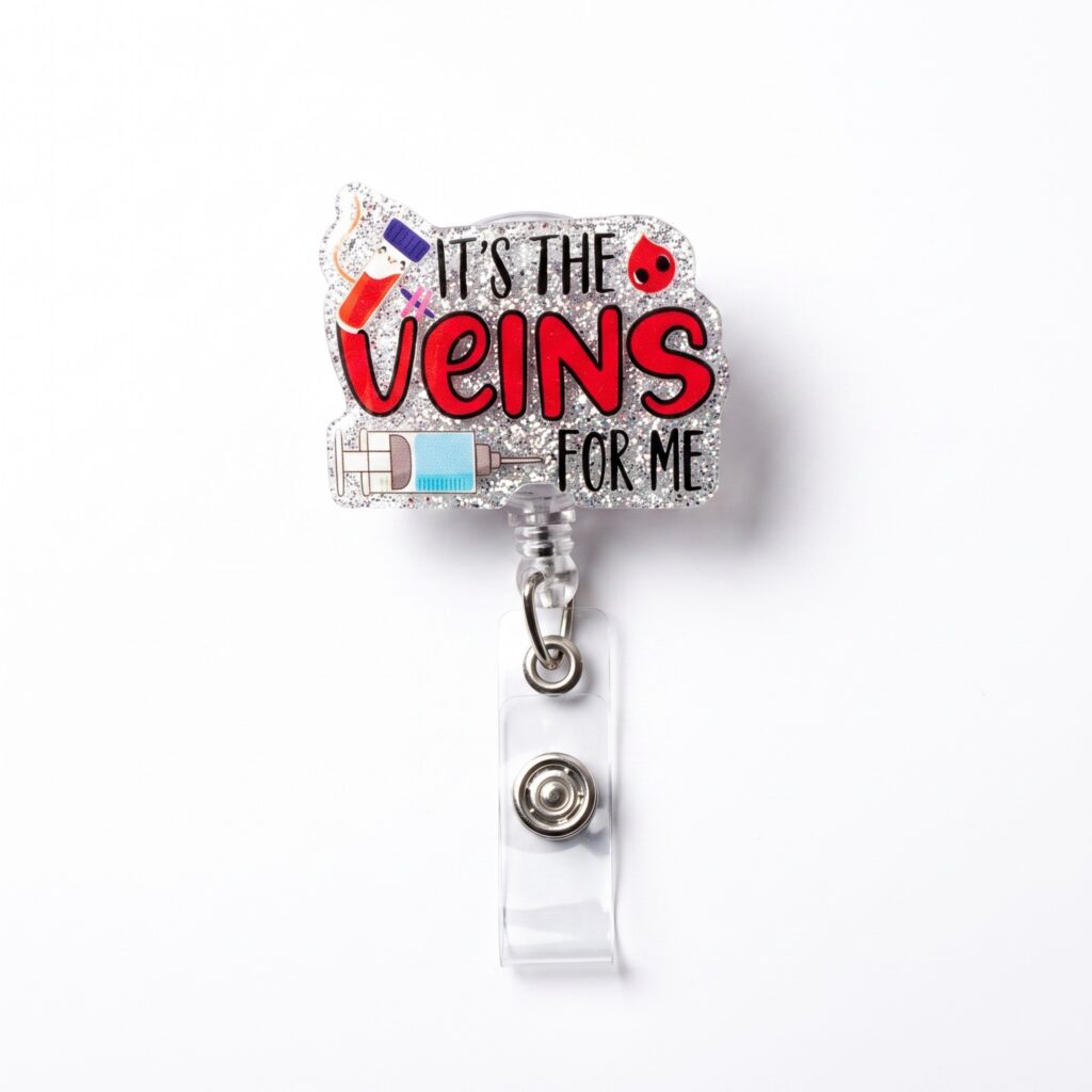 IT'S THE VEINS FOR ME   BADGES