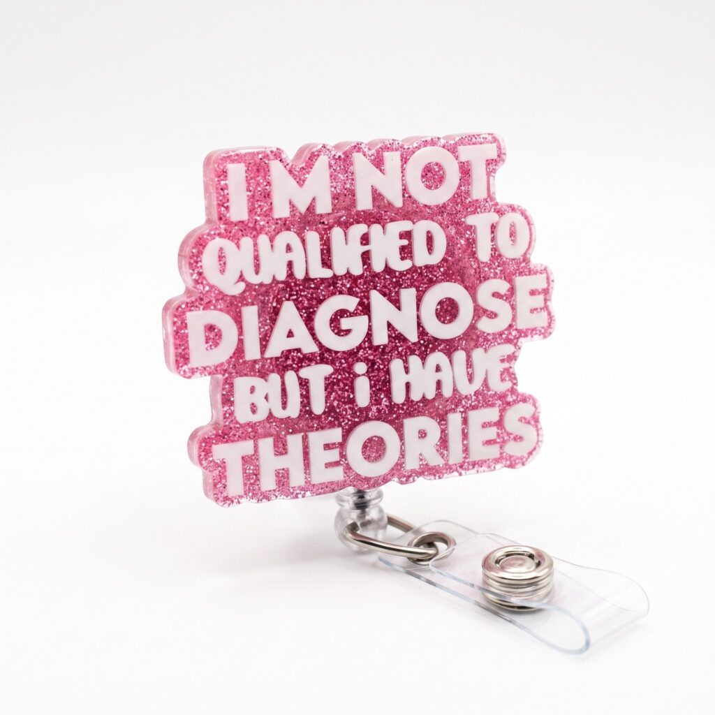 I'M QUALIFIED TO DIAGNOSE  BADGE