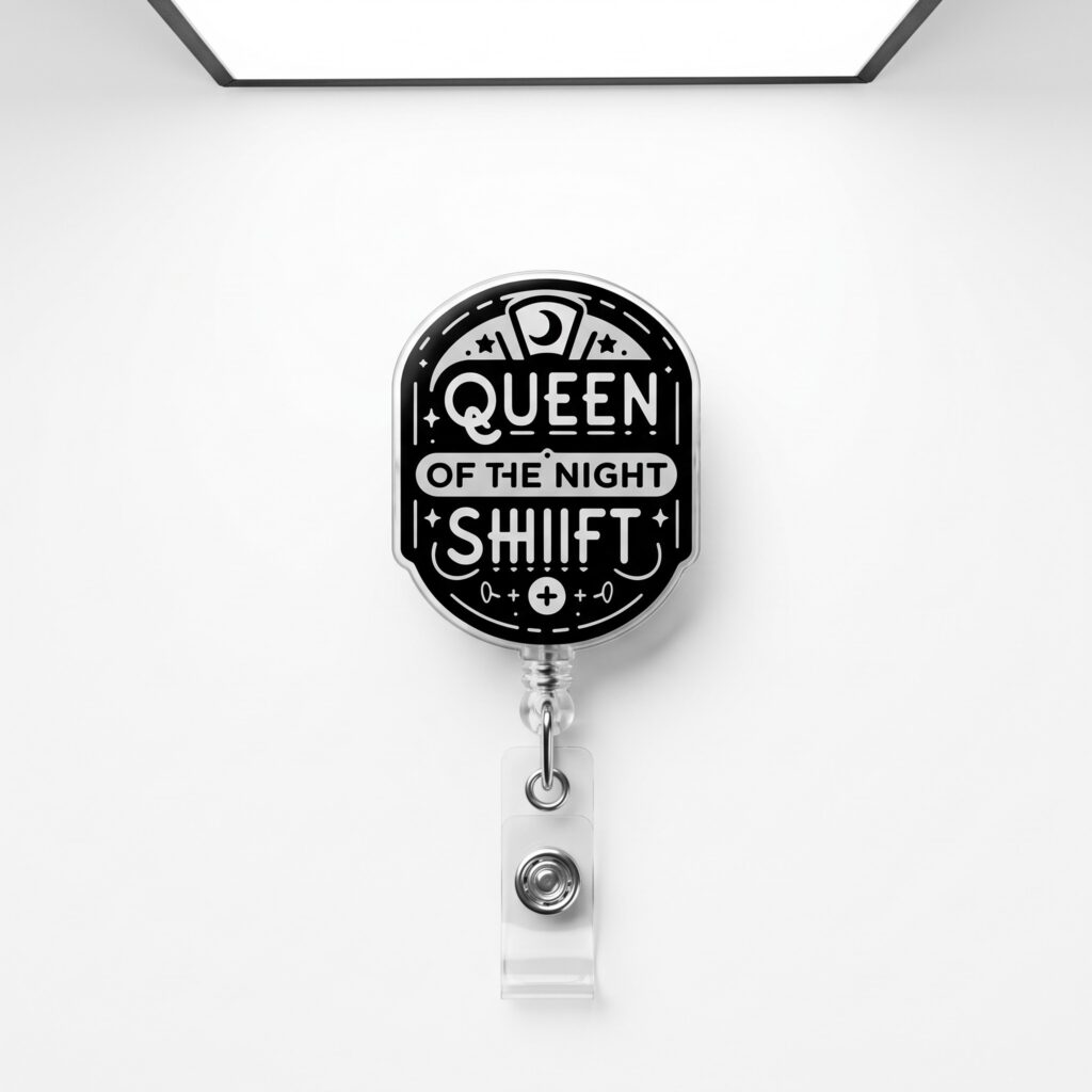 QUEEN OF THE NIGHT SHIFT BADGE